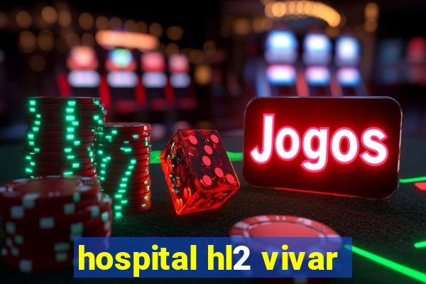 hospital hl2 vivar